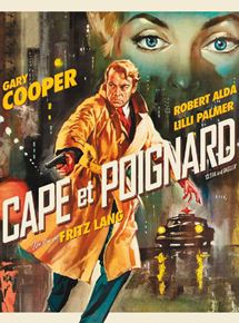 Affiche du film Cape et poignard (1946) de Fritz Lang Affiche du film Cape et poignard (1946) de Fritz Lang. Voir Cape et poignard en streaming / torrent sur meilleurs-films.fr