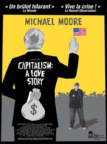 Affiche du film Capitalism: A Love Story (2009) de Michael Moore. Voir Capitalism: A Love Story en streaming / torrent sur meilleurs-films.fr