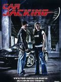 Affiche du film Car Jacking (2008) de Christian de la Cortina. Voir Car Jacking en streaming / torrent sur meilleurs-films.fr