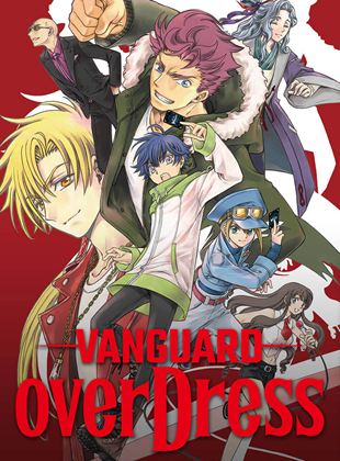 Affiche de la série Cardfight!! Vanguard overDress (2021) de . Voir Cardfight!! Vanguard overDress en streaming / torrent sur meilleurs-films.fr