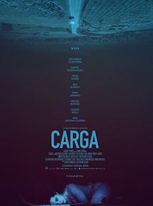 Affiche du film Carga (2018) de Bruno Gascon. Voir Carga en streaming / torrent sur meilleurs-films.fr