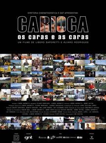 Affiche du film Carioca – Os Caras e As Caras (2013) de . Voir Carioca – Os Caras e As Caras en streaming / torrent sur meilleurs-films.fr