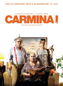 Affiche du film Carmina ! (2014) de Paco León. Voir Carmina ! en streaming / torrent sur meilleurs-films.fr