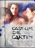 Affiche du film Castillos de cartón (2009) de Salvador Garcia Ruiz. Voir Castillos de cartón en streaming / torrent sur meilleurs-films.fr