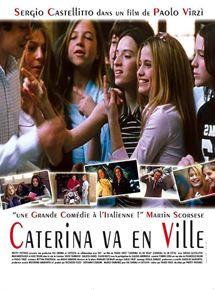 Affiche du film Caterina va en ville (2003) de Paolo Virzì. Voir Caterina va en ville en streaming / torrent sur meilleurs-films.fr