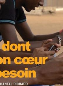 Affiche du film Ce dont mon cur a besoin (2016) de Chantal Richard. Voir Ce dont mon cur a besoin en streaming / torrent sur meilleurs-films.fr