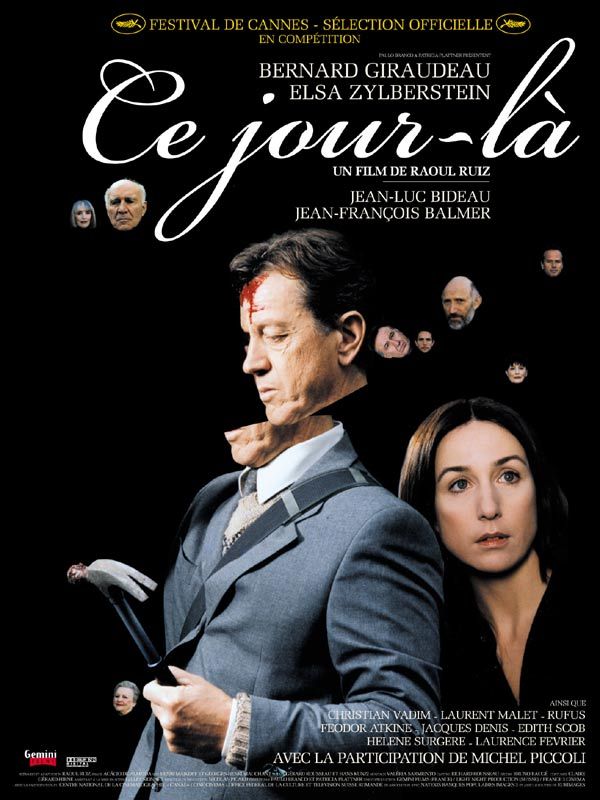 Affiche du film Ce jour-là (2002) de Raoul Ruiz Affiche du film Ce jour-là (2002) de Raoul Ruiz. Voir Ce jour-là en streaming / torrent sur meilleurs-films.fr