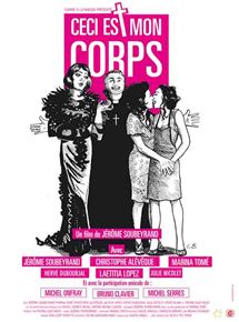 Affiche du film Ceci est mon corps (2013) de Jérôme Soubeyrand. Voir Ceci est mon corps en streaming / torrent sur meilleurs-films.fr