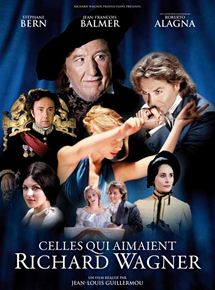 Affiche du film Celles qui aimaient Richard Wagner (2011) de Jean-Louis Guillermou. Voir Celles qui aimaient Richard Wagner en streaming / torrent sur meilleurs-films.fr