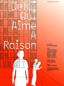 Affiche du film Celui qui aime a raison (2005) de Arnold Pasquier. Voir Celui qui aime a raison en streaming / torrent sur meilleurs-films.fr