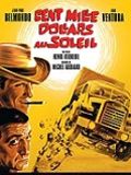 Affiche du film Cent mille dollars au soleil (1964) de Henri Verneuil Affiche du film Cent mille dollars au soleil (1964) de Henri Verneuil. Voir Cent mille dollars au soleil en streaming / torrent sur meilleurs-films.fr