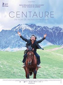 Affiche du film Centaure (2016) de Aktan Arym Kubat. Voir Centaure en streaming / torrent sur meilleurs-films.fr
