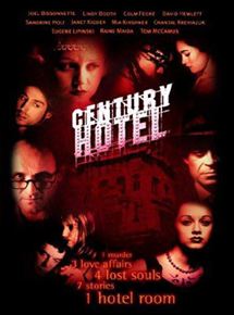 Affiche du film Century Hotel (2001) de David Weaver Affiche du film Century Hotel (2001) de David Weaver. Voir Century Hotel en streaming / torrent sur meilleurs-films.fr