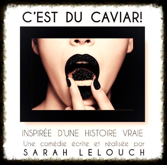 Affiche du court métrage C’est du caviar (2015) de Sarah Lelouch Affiche du court métrage C’est du caviar (2015) de Sarah Lelouch. Voir C’est du caviar en streaming / torrent sur meilleurs-films.fr