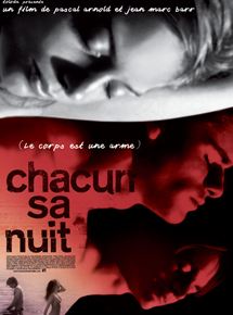 Affiche du film Chacun sa nuit (2006) de Pascal Arnold,Jean-Marc Barr, Affiche du film Chacun sa nuit (2006) de Pascal Arnold,Jean-Marc Barr,. Voir Chacun sa nuit en streaming / torrent sur meilleurs-films.fr