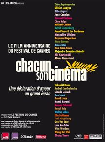 Affiche du film Chacun son cinéma (2007) de Théo Angelopoulos,Olivier Assayas,Bille August Affiche du film Chacun son cinéma (2007) de Théo Angelopoulos,Olivier Assayas,Bille August. Voir Chacun son cinéma en streaming / torrent sur meilleurs-films.fr