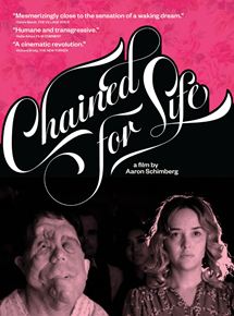 Affiche du film Chained for Life (2018) de Aaron Schimberg. Voir Chained for Life en streaming / torrent sur meilleurs-films.fr