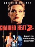 Affiche du film Chained Heat- Enchaînées (1993) de Lloyd A. Simandl Affiche du film Chained Heat- Enchaînées (1993) de Lloyd A. Simandl. Voir Chained Heat- Enchaînées en streaming / torrent sur meilleurs-films.fr