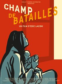 Affiche du film Champ de Batailles (2017) de Edie Laconi. Voir Champ de Batailles en streaming / torrent sur meilleurs-films.fr