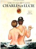 Affiche du film Charles et Lucie (1979) de Nelly Kaplan Affiche du film Charles et Lucie (1979) de Nelly Kaplan. Voir Charles et Lucie en streaming / torrent sur meilleurs-films.fr