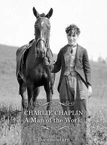 Affiche du film Charlie Chaplin, A Man Of The World (2019) de Carmen Chaplin. Voir Charlie Chaplin, A Man Of The World en streaming / torrent sur meilleurs-films.fr