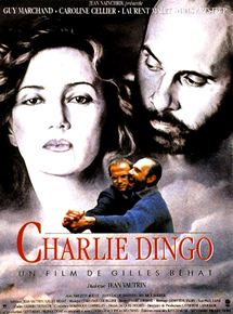 Affiche du film Charlie Dingo (1987) de Gilles Béhat. Voir Charlie Dingo en streaming / torrent sur meilleurs-films.fr