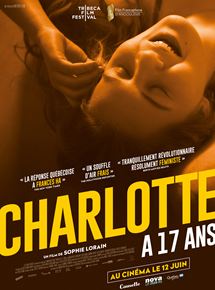 Affiche du film Charlotte a 17 ans (2018) de Sophie Lorain. Voir Charlotte a 17 ans en streaming / torrent sur meilleurs-films.fr