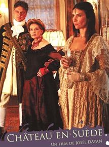 Affiche du film Château en Suède (2008) de Josée Dayan. Voir Château en Suède en streaming / torrent sur meilleurs-films.fr