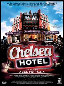 Affiche du film Chelsea Hotel (2008) de Abel Ferrara Affiche du film Chelsea Hotel (2008) de Abel Ferrara. Voir Chelsea Hotel en streaming / torrent sur meilleurs-films.fr