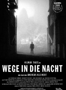 Affiche du film Chemins dans la nuit (1998) de Andreas Kleinert Affiche du film Chemins dans la nuit (1998) de Andreas Kleinert. Voir Chemins dans la nuit en streaming / torrent sur meilleurs-films.fr