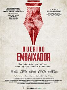 Affiche du film Cher ambassadeur (2017) de Luiz Fernando Goulart. Voir Cher ambassadeur en streaming / torrent sur meilleurs-films.fr