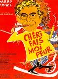 Affiche du film Chéri, fais moi peur (1958) de Jacques Pinoteau Affiche du film Chéri, fais moi peur (1958) de Jacques Pinoteau. Voir Chéri, fais moi peur en streaming / torrent sur meilleurs-films.fr