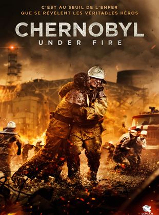 Affiche du film Chernobyl : Under Fire (2021) de Danila Kozlovsky. Voir Chernobyl : Under Fire en streaming / torrent sur meilleurs-films.fr