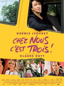 Affiche du film Chez nous c’est trois ! (2012) de Claude Duty. Voir Chez nous c’est trois ! en streaming / torrent sur meilleurs-films.fr