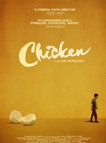 Affiche du film Chicken (2015) de Joe Stephenson Affiche du film Chicken (2015) de Joe Stephenson. Voir Chicken en streaming / torrent sur meilleurs-films.fr