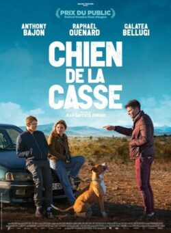 Affiche du film Chien de la casse (2023) de Jean-Baptiste Durand.