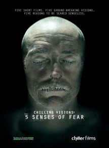 Affiche du film Chilling Visions: 5 Senses of Fear (2013) de Eric England,Nick Everhart,Emily Hagins Affiche du film Chilling Visions: 5 Senses of Fear (2013) de Eric England,Nick Everhart,Emily Hagins. Voir Chilling Visions: 5 Senses of Fear en streaming / torrent sur meilleurs-films.fr
