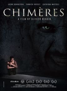 Affiche du film Chimères (2013) de Olivier Beguin. Voir Chimères en streaming / torrent sur meilleurs-films.fr