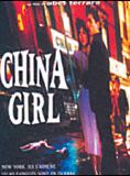 Affiche du film China Girl (1987) de Abel Ferrara Affiche du film China Girl (1987) de Abel Ferrara. Voir China Girl en streaming / torrent sur meilleurs-films.fr