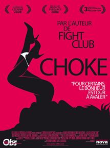 Affiche du film Choke (2008) de Clark Gregg Affiche du film Choke (2008) de Clark Gregg. Voir Choke en streaming / torrent sur meilleurs-films.fr