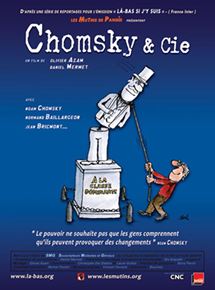 Affiche du film Chomsky & Cie (2008) de Olivier Azam,Daniel Mermet,. Voir Chomsky & Cie en streaming / torrent sur meilleurs-films.fr