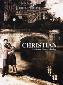Affiche du film Christian (2006) de Elisabeth Löchen. Voir Christian en streaming / torrent sur meilleurs-films.fr
