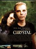 Affiche du film Chrystal (2004) de Ray McKinnon. Voir Chrystal en streaming / torrent sur meilleurs-films.fr