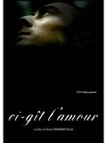 Affiche du court métrage Ci-gît l’amour (2005) de David Depesseville. Voir Ci-gît l’amour en streaming / torrent sur meilleurs-films.fr