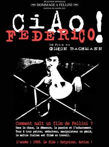 Affiche du film Ciao, Federico ! (2003) de Gidéon Bachman. Voir Ciao, Federico ! en streaming / torrent sur meilleurs-films.fr