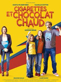 Affiche du film Cigarettes et chocolat chaud (2016) de Sophie Reine. Voir Cigarettes et chocolat chaud en streaming / torrent sur meilleurs-films.fr