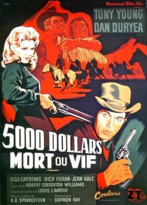 Affiche du film Cinq mille dollars mort ou vif (1964) de R.G. Springsteen. Voir Cinq mille dollars mort ou vif en streaming / torrent sur meilleurs-films.fr