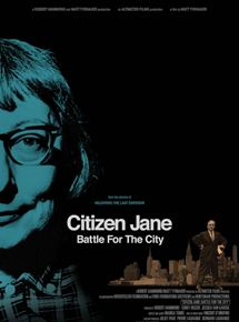 Affiche du film Citizen Jane: Battle For The City (2016) de Matt Tyrnauer. Voir Citizen Jane: Battle For The City en streaming / torrent sur meilleurs-films.fr