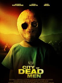 Affiche du film City Of Dead Men (2016) de . Voir City Of Dead Men en streaming / torrent sur meilleurs-films.fr