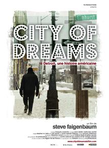 Affiche du film City of dreams (2013) de Steve Faigenbaum. Voir City of dreams en streaming / torrent sur meilleurs-films.fr